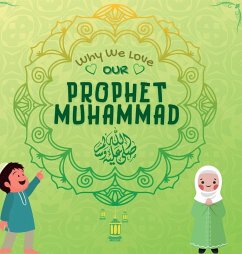 Cover Why We Love Our Prophet Muhammad