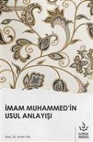 Imam Muhammedin Usul Anlayisi - Tas, Aydin