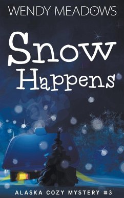 Snow Happens - Meadows, Wendy