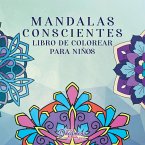 Mandalas conscientes libro para colorear para niños