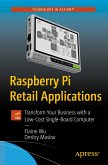 Raspberry Pi Retail Applications (eBook, PDF)