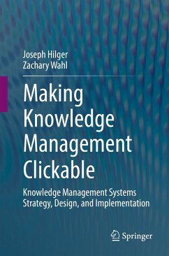 Making Knowledge Management Clickable (eBook, PDF) - Hilger, Joseph; Wahl, Zachary