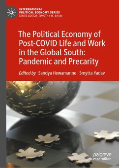 The Political Economy of Post-COVID Life and Work in the Global South: Pandemic and Precarity (eBook, PDF)