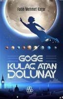 Göge Kulac Atan Dolunay - Mehmet Kacar, Fatih