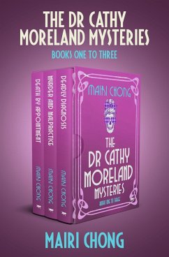 The Dr. Cathy Moreland Mysteries Books One to Three (eBook, ePUB) - Chong, Mairi