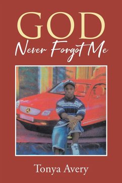 God Never Forgot Me (eBook, ePUB) - Avery, Tonya