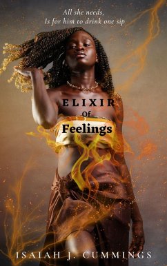 Elixir of Feelings (eBook, ePUB) - Cummings, Isaiah J.