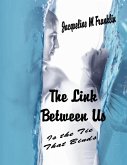 The Link Between Us (eBook, ePUB) The Link Between Us (eBook, ePUB)