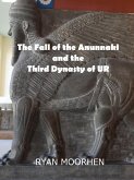 The Fall of the Anunnaki and the Third Dynasty of UR (eBook, ePUB)