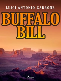 Buffalo Bill (eBook, ePUB) - Garrone, Luigi Antonio