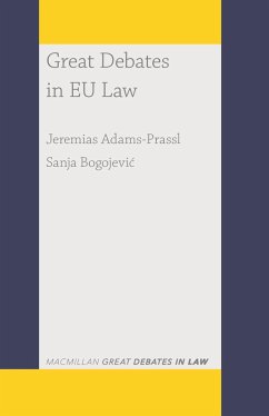 Great Debates in EU Law (eBook, PDF) - Adams-Prassl, Jeremias; Bogojevic, Sanja