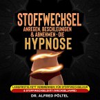 Stoffwechsel anregen, beschleunigen und Abnehmen - die Hypnose (MP3-Download)