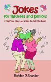 Jokes For Retirees and Seniors (eBook, ePUB)