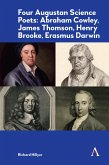 Four Augustan Science Poets: Abraham Cowley, James Thomson, Henry Brooke, Erasmus Darwin (eBook, PDF)