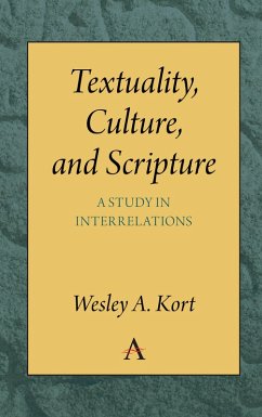 Textuality, Culture and Scripture (eBook, PDF) - Kort, Wesley A.