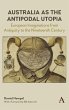 Australia as the Antipodal Utopia... - Bild 1