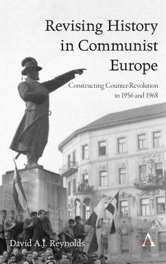 Revising History in Communist Europe (eBook, PDF) - Reynolds, David A. J.
