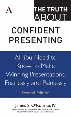 The Truth about Confident Presenting (eBook, PDF) - O'Rourke, Iv