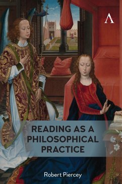 Reading as a Philosophical Practice (eBook, PDF) - Piercey, Robert