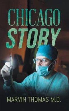 Chicago Story (eBook, ePUB) - Marvin Thomas M. D.