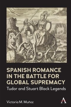 Spanish Romance in the Battle for Global Supremacy (eBook, PDF) - Muñoz, Victoria