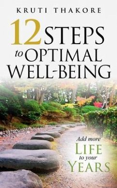 12 Steps To Optimal Well-Being (eBook, ePUB) - Thakore, Kruti