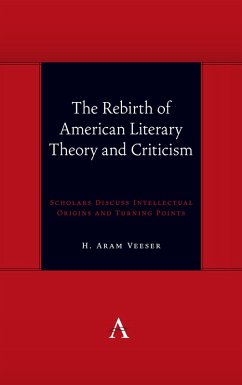 The Rebirth of American Literary Theory and Criticism (eBook, PDF) - Veeser, H. Aram