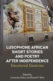 Lusophone African Short Stories and Poetry after Independence (eBook, PDF)