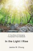 In the Light I Rise (eBook, ePUB)