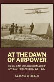 At the Dawn of Airpower (eBook, ePUB)