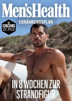 MEN'S HEALTH Ernährungsplan: In 8 Wochen zur Strandfigur (eBook, ePUB) - Men's Health