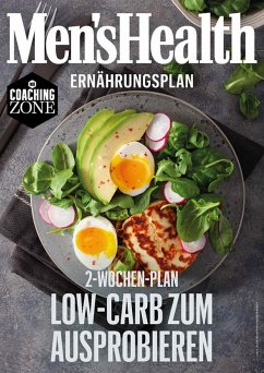 MEN'S HEALTH Ernährungsplan: 2 Wochen Low-Carb zum Ausprobieren (eBook, ePUB) - Men's Health