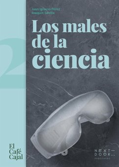 Los males de la ciencia (eBook, ePUB) - Pérez, Juan Ignacio; Sevilla, Joaquín