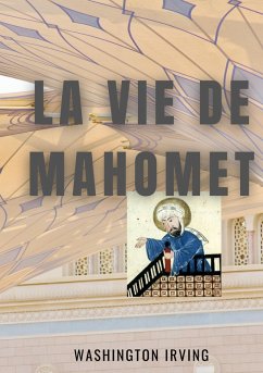 La vie de Mahomet (eBook, ePUB)