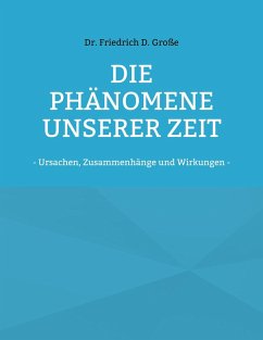 Die Phänomene unserer Zeit (eBook, ePUB)