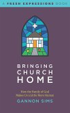 Bringing Church Home (eBook, ePUB)