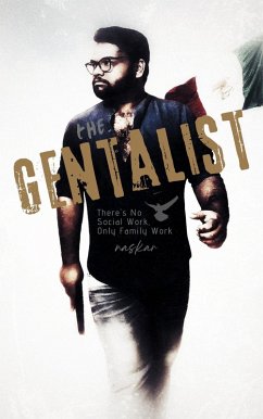 The Gentalist: There's No Social Work, Only Family Work (eBook, ePUB) - Naskar, Abhijit