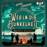 Weg in die Dunkelheit: Der Erste Weltkrieg / Weltgeschichte(n) Bd.3 (MP3-Download)