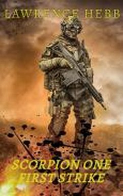 Scorpion One First Strike (eBook, ePUB) - Hebb, Lawrence