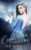 Cinderella Must Die (eBook, ePUB) Cinderella Must Die (eBook, ePUB)