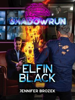 Shadowrun: Elfin Black (eBook, ePUB) - Brozek, Jennifer