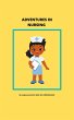 Adventures in Nursing (eBook, ePUB) - Bild 1