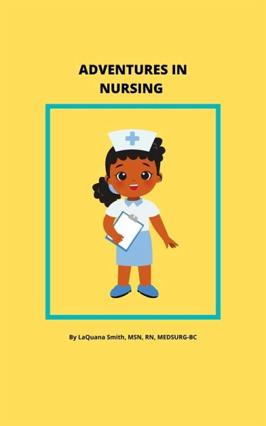 Adventures in Nursing (eBook, ePUB)