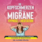 Die Kopfschmerzen und Migräne Hypnose / Meditation (MP3-Download)