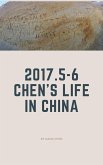 2017.5-6 Chen's life in China (Journal) (eBook, ePUB) 2017.5-6 Chen's life in China (Journal) (eBook, ePUB)