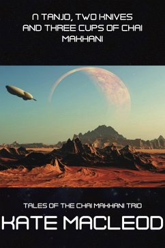 Cover A Tanjo, Two Knives and Three Cups of Chai Makhani (Tales of the Chai Makhani Trio, #1) (eBook, ePUB)