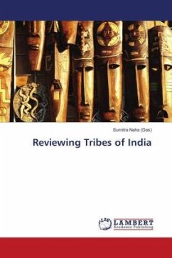 Reviewing Tribes of India - Naha (Das), Sumitra