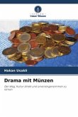 Drama mit Münzen