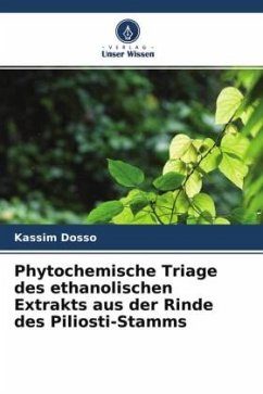 Phytochemische Triage des ethanolischen Extrakts aus der Rinde des Piliosti-Stamms - Dosso, KASSIM