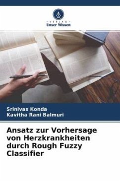 Ansatz zur Vorhersage von Herzkrankheiten durch Rough Fuzzy Classifier - Konda, Srinivas;Balmuri, Kavitha Rani